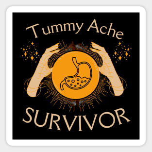 Funny Tummy Ache Survivor Magnet